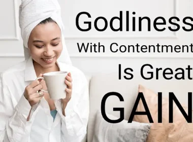 godliness with contentment is great gain