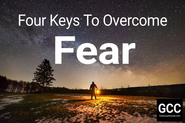 keys to overcome fear