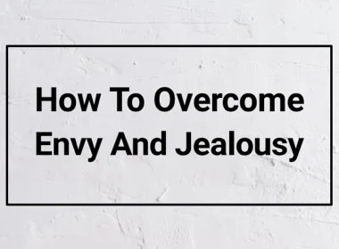 overcome envy and jealousy