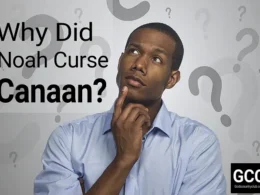 why did noah curse canaan