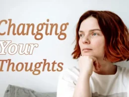 changing your thoughts