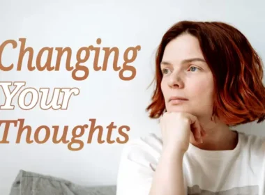 changing your thoughts